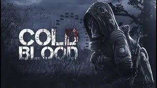 Dayz Cold Blood S.T.A.L.K.E.R. RP Стрим. Ч. 7