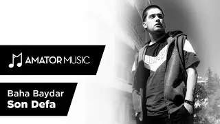 Baha Baydar - Son Defa
