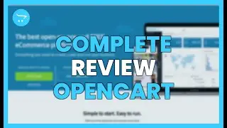 OPENCART'S COMPLETE GUIDE TO CREATING YOUR ONLINE STORE