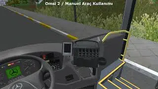 Omsi 2 / Manuel Araç Kullanımı😉| Öğrenecez Yavaş Yavaş ! 😂 