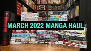 Manga Haul March 2022 - 50+ Volumes!