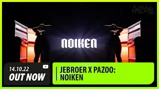 Jebroer x Pazoo - Noiken