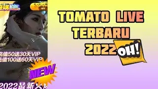 aplikasi tomato live terbaru 2022