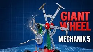Model 12 | Giant Wheel | Mechanix 5#HowToBuild #mechanix