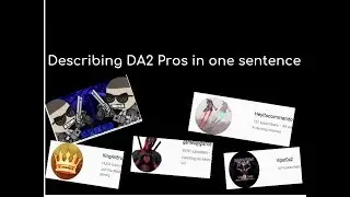 Describing DA2 players/pros in ONE sentence