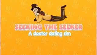 Seeking The Seeker: A Doctor Dating Sim
