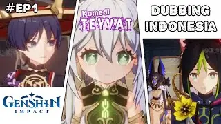 [Dubbing Indonesia] Komedi Teyvat - Genshin Impact - Nahida - Scaramouche - Cyno