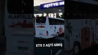 ETS 2 ANKARA AŞTİ GİRİŞ