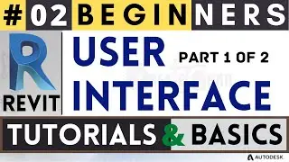 #02 Beginners / Revit User Interface PART 1 / Revit Tutorials & Basics / in Hindi / revit arch