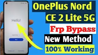 All OnePlus 5G Frp Bypass New Method | OnePlus Nord CE 2 Lite 5G Frp bypass Without PC 100% Working