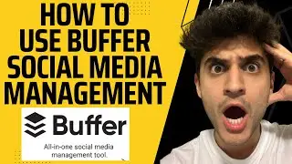 How To Use Buffer Social Media Management in 2023! (STEP BY STEP)