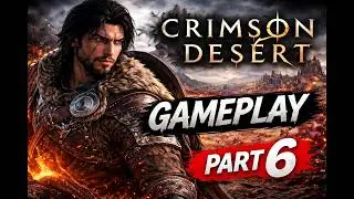 Crimson Desert PC Gameplay Walkthrough Part 6 –  