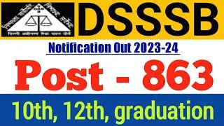dsssb vacancy 2023 | dsssb assistant grade 3 | Eligibilty criteria, selection process |