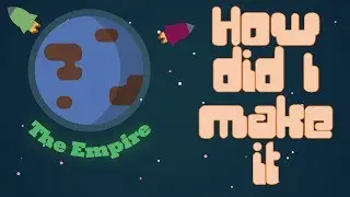 The Empire Game - How did I make it in 7 days