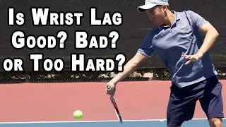 Should You Fear Wrist Lag?