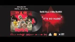 Emcee Killa & Grim Reaperz - It's So Hard [Album : Zapatista]