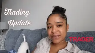 Trading Update | What am I Doing Now?