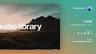 Land_–_MusicbyAden_(No_Copyright_Music)