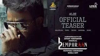 L2E EMPURAAN Teaser | Mohanlal | Prithviraj Sukumaran | Murali Gopy | Subaskaran |Antony Perumbavoor