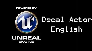 Unreal Engine 4 Tutorial: Decal Actor (english)