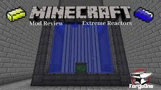 Extreme Reactors - Reactor Set Up - Minecraft Mod Review (1.12.2)