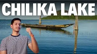 Chilika Lake in Hindi | The Ecological and Cultural Significance of Chilika Lake in Odisha