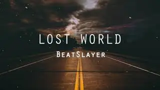 Lost World - BeatSlayer
