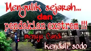 Mengulik sejarah dan pendakian extreem ke candi kendali sodo #pendakianmendebarkankegunungbekel