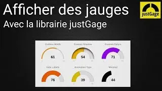 Tutoriel : Afficher des jauges sur une page web avec la librairie justGage
