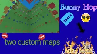 Two custom maps Bunny Hop! Block Strike