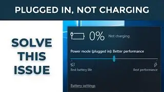Plugged In, Not Charging Windows 10 Solution (2 Methods)