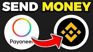 How To Send Money From Payoneer To Binance (2024)