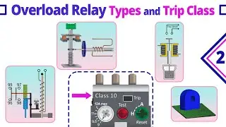 Overload Relay Trip Class | Types of Overload Relay