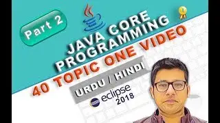 Complete Java core programming for Beginners Tutorial 40 Topics in Urdu Hindi Part 2