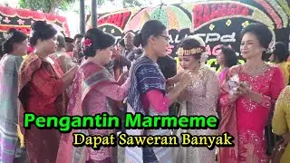 PENGANTIN MARMEME DAPAT SAWERAN BANYAK - PERNIKAHAN ADAT BATAK