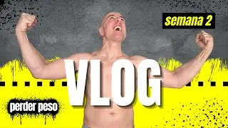 📸VLOG: PERDER PESO SEMANA 2