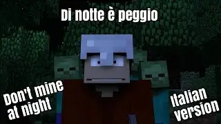 Di notte è peggio (Don't mine at night - Versione italiana)