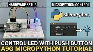 Control LED with Push Button on Ai-Thinker A9G dev module using MicroPython