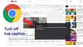 Turn off live caption in Google Chrome