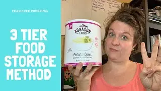 The Fear Free Food Storage Method: 3 Tiers To Success!