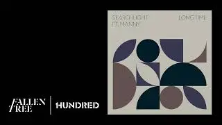 Searchlight Feat. Manny - Long Time  [OFFICIAL AUDIO]