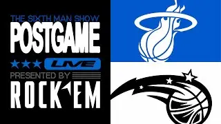 Game #1 - The Sixth Man Show Postgame Live presented by Rock 'Em - Magic @ heat