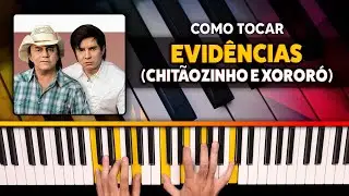 Como tocar Evidências (Chitãozinho & Xororó) Tutorial de Teclado