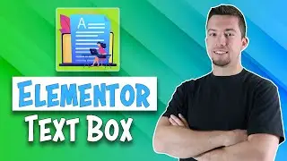 How to Use the Text Box Widget | Elementor Tutorial [2021]