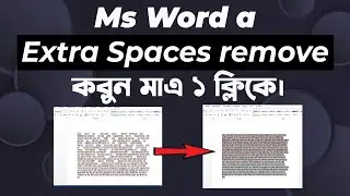 How to Remove All Extra Spacing between the words in Microsoft Word