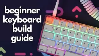 Detailed Beginner's Guide on How to Build a 60% Mechanical Keyboard - No Soldering Required - 2021