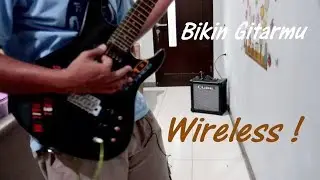 Gitar Listrik jadi Wireless gak pake mahal