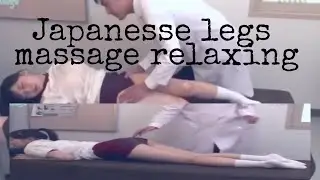 Japanesse legs massage relaxing