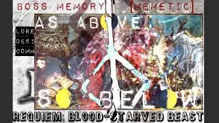 “As above; so below” Bloodborne Lore // SurrealMeme