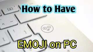 How to have EMOJI KEYBOARD on your PC | ⚜️ PC ZONE ⚜️